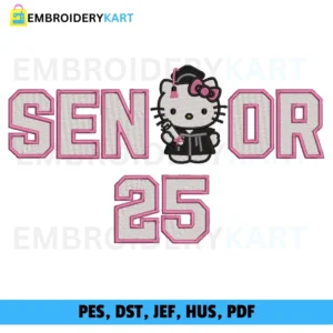 Hello Kitty Senior 2025 Embroidery Design