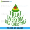 Treat every day christmas Embroidery design