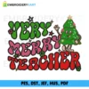 Very merry teacher Christmas Embroidery design